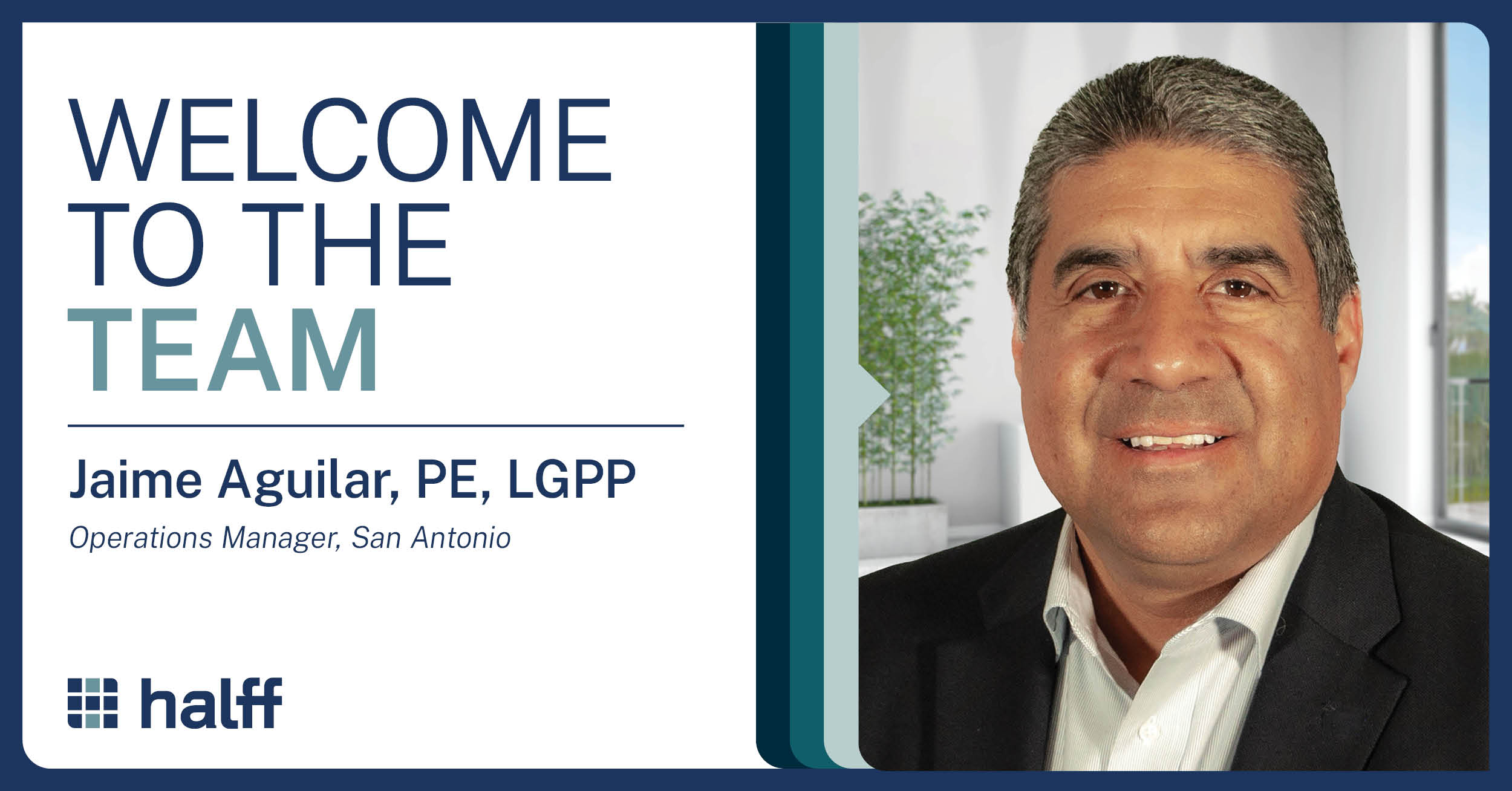Welcome Halff San Antonio Operations Manager Jaime Aguilar